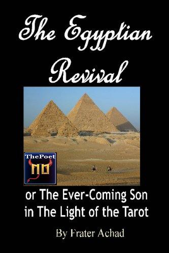 The Egyptian Revival Or The Ever Coming Son In The Light Of The Tarot