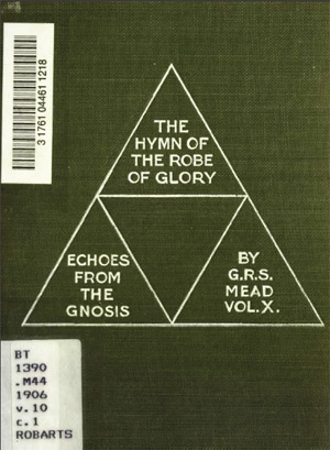 Cover of Echoes From The Gnosis Vol X The Hymn Of The Robe Of Glory