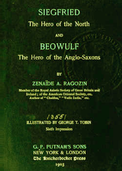 Cover of Siegfried The Hero of the North And Beowulf The Hero of the Anglo Saxons